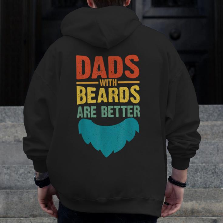 Dads With Beards Are Better Vintage Father's Day Joke Zip Up Hoodie Back Print