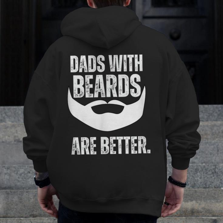 Dads With Beards Are Better Zip Up Hoodie Back Print