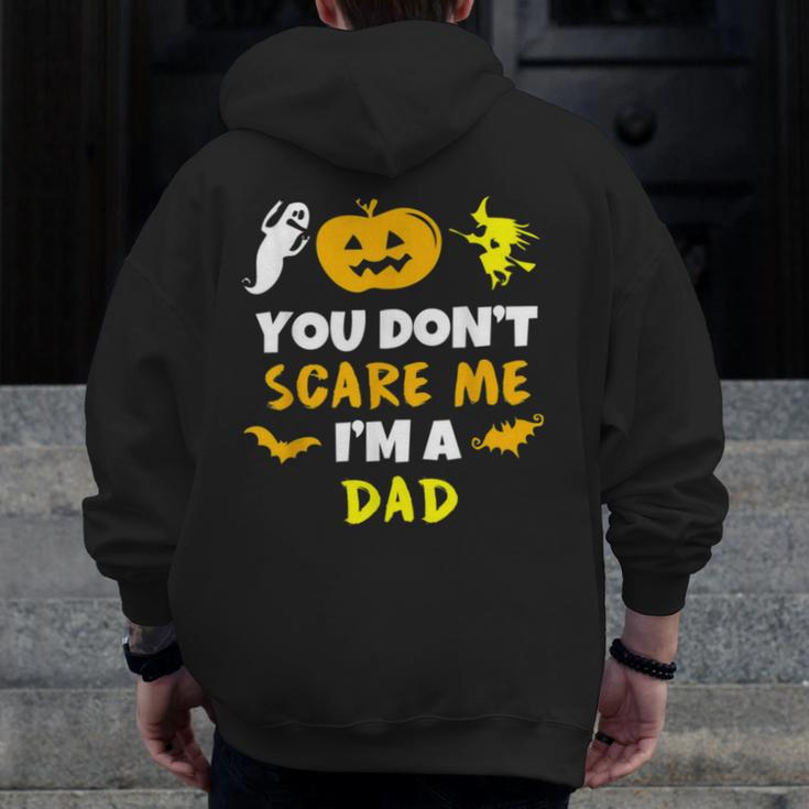 You Don’T Scare Me Halloween Single Dad S Zip Up Hoodie Back Print