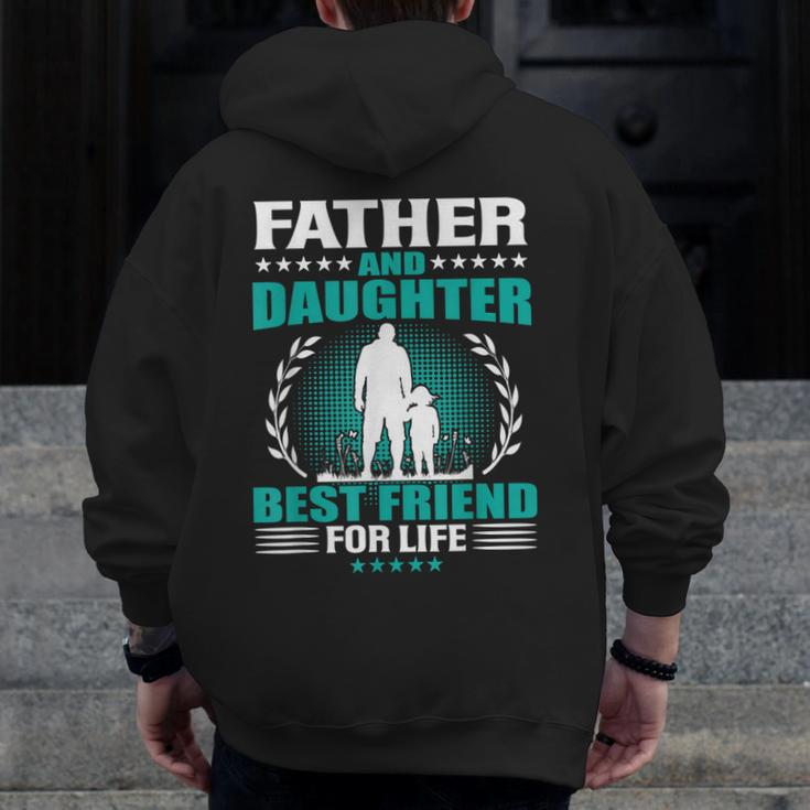 Father And Daughter Best Friend For Life Father's Day Zip Up Hoodie Back Print