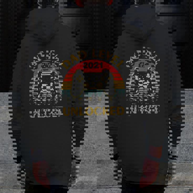 Father's Day Dad Level Unlocked 2021 Vintage Gamer Zip Up Hoodie Back Print
