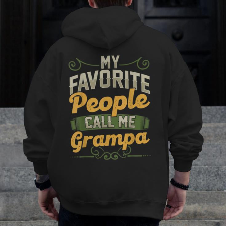 My Favorite People Call Me Grampa Fathers Day Zip Up Hoodie Back Print