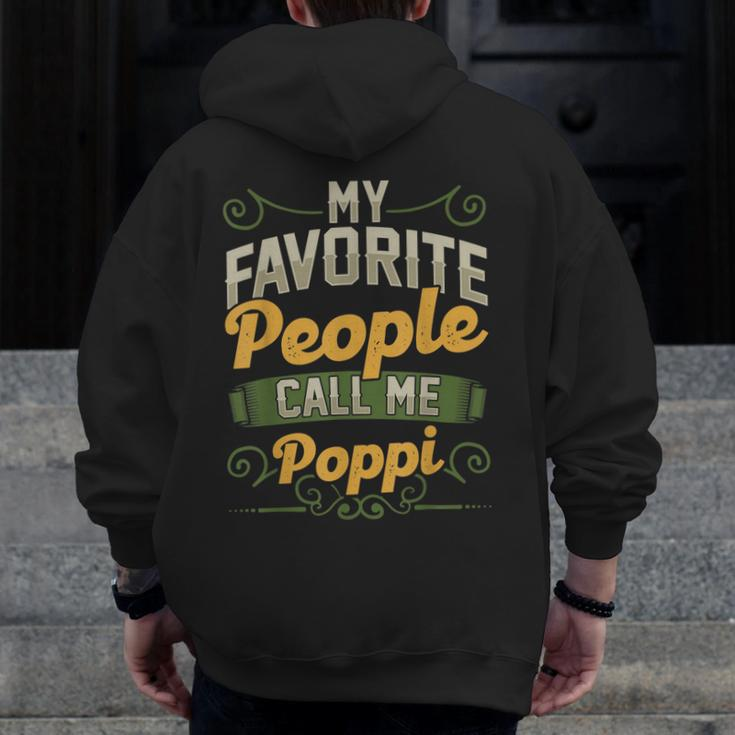 My Favorite People Call Me Poppi Fathers Day Zip Up Hoodie Back Print