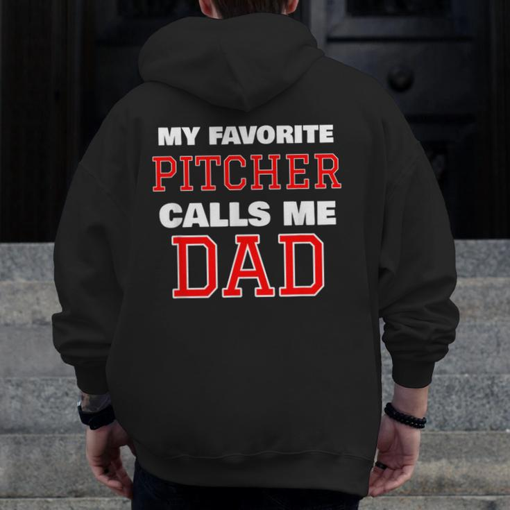 My Favorite Pitcher Calls Me Dad Baseball Softball Zip Up Hoodie Back Print