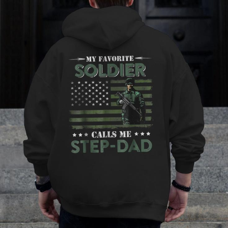 Favorite Soldier Calls Me Stepdad Army VeteranZip Up Hoodie Back Print