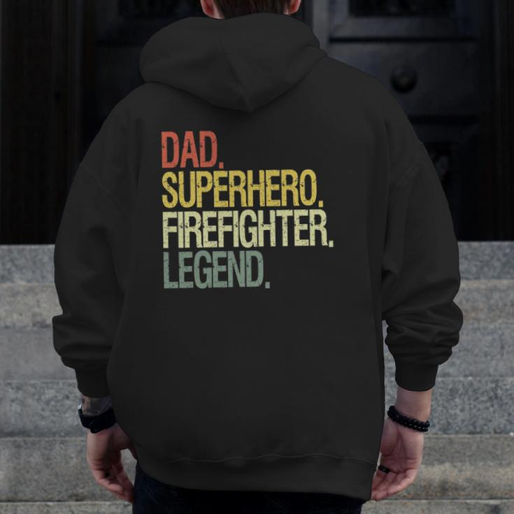 Firefighter Dad Superhero Legend Vintage Zip Up Hoodie Back Print