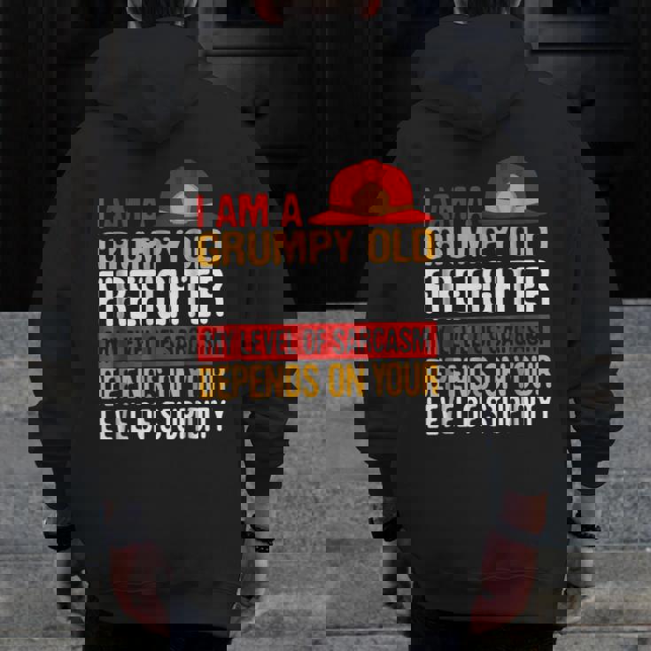 Firemen Grumpy Old Firefighter Men Grandpa Zip Up Hoodie Back Print