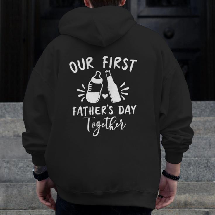 Our First Father's Day Together Baby Milk Bottle Wine Bottle Zip Up Hoodie Back Print