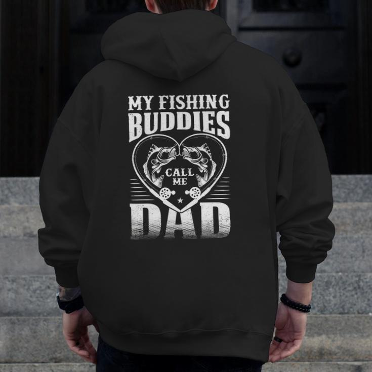 My Fishing Buddies Call Me Dad Fishing Zip Up Hoodie Back Print