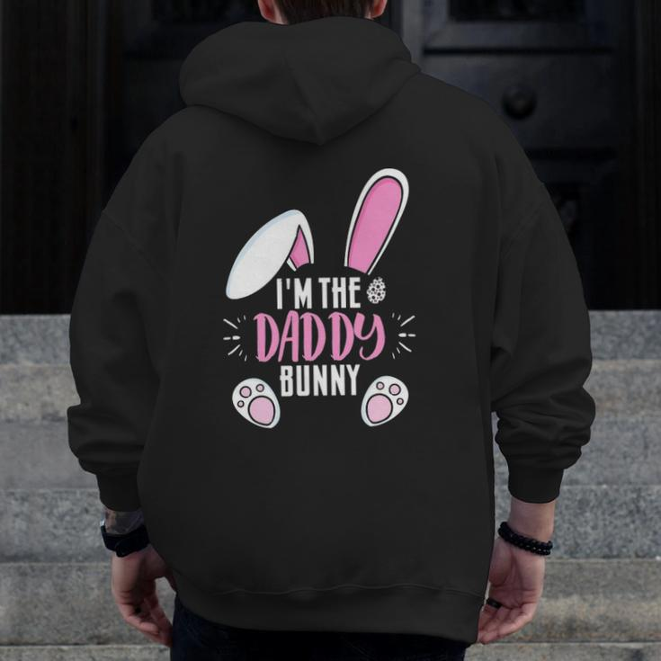 Easter I'm Daddy Bunny For Dads Family Group Zip Up Hoodie Back Print