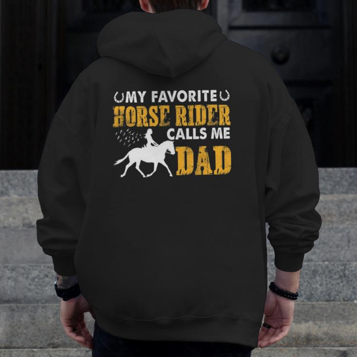 My Favorite Horse Rider Calls Me Dad Father's Day Zip Up Hoodie Back Print