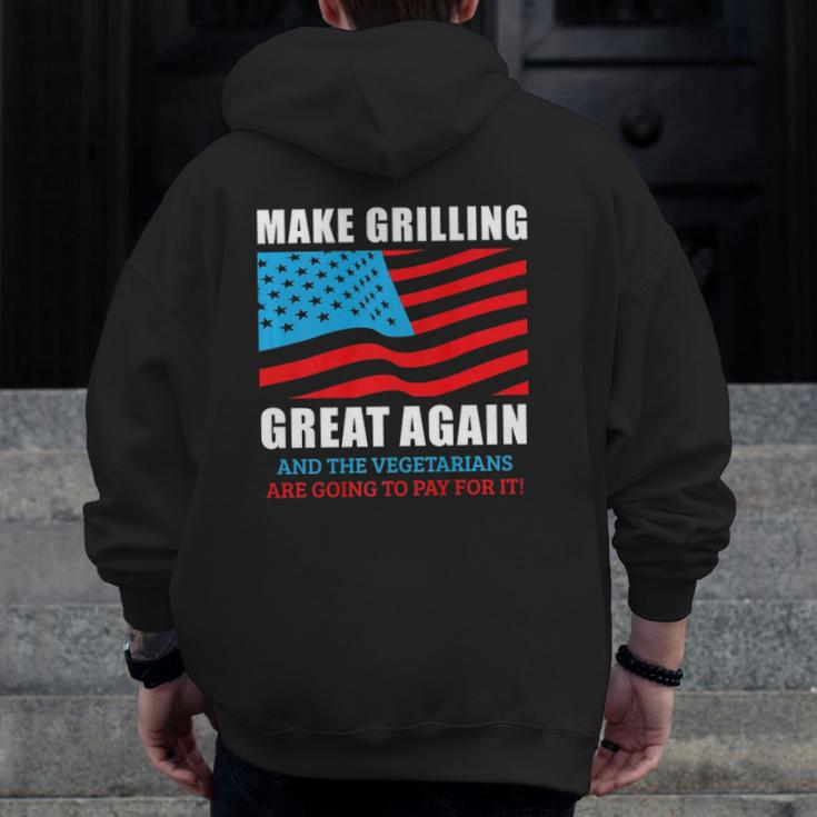 Make Grilling Great Again Pro Trump Bbq Pit Master Dad Zip Up Hoodie Back Print