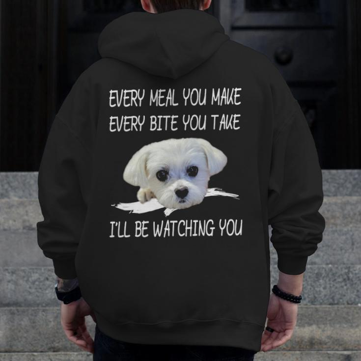 Maltese Dog Watching Owner Quote Puppy Mom Dad Zip Up Hoodie Back Print