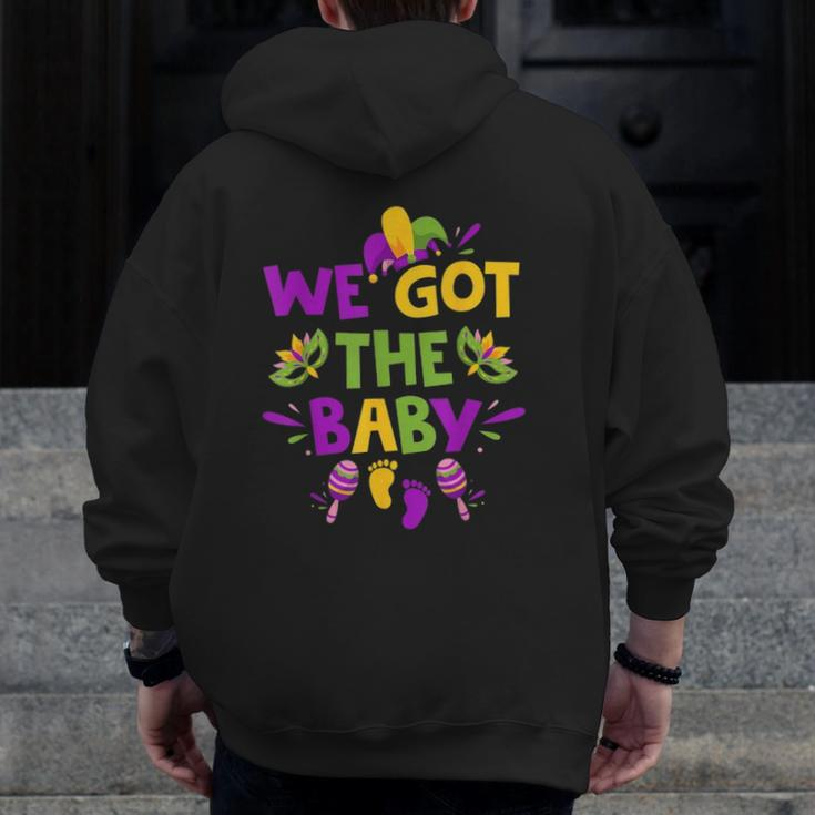 Mardi Gras Pregnancy Announcement We Got The Baby Zip Up Hoodie Back Print