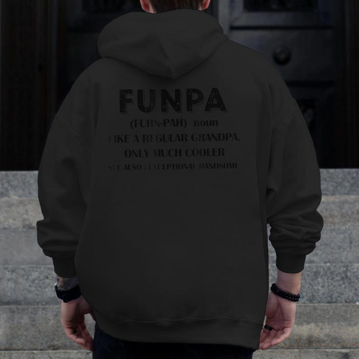 Funpa Definition Funpa Like A Regular Grandpa Only Cooler Zip Up Hoodie Back Print