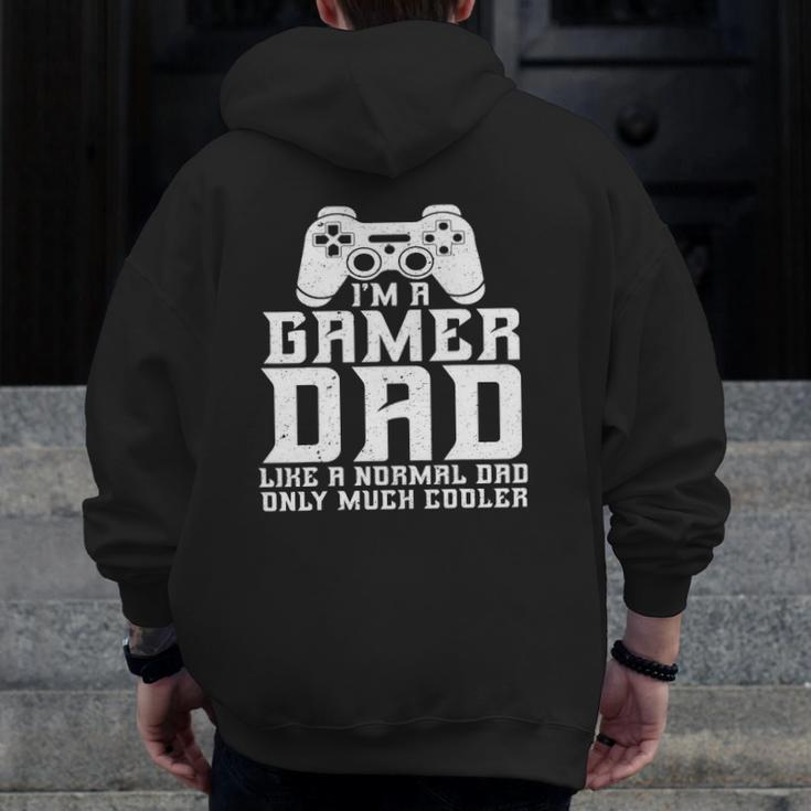 Gamer Dad Video Gaming Fathers Day Men Zip Up Hoodie Back Print