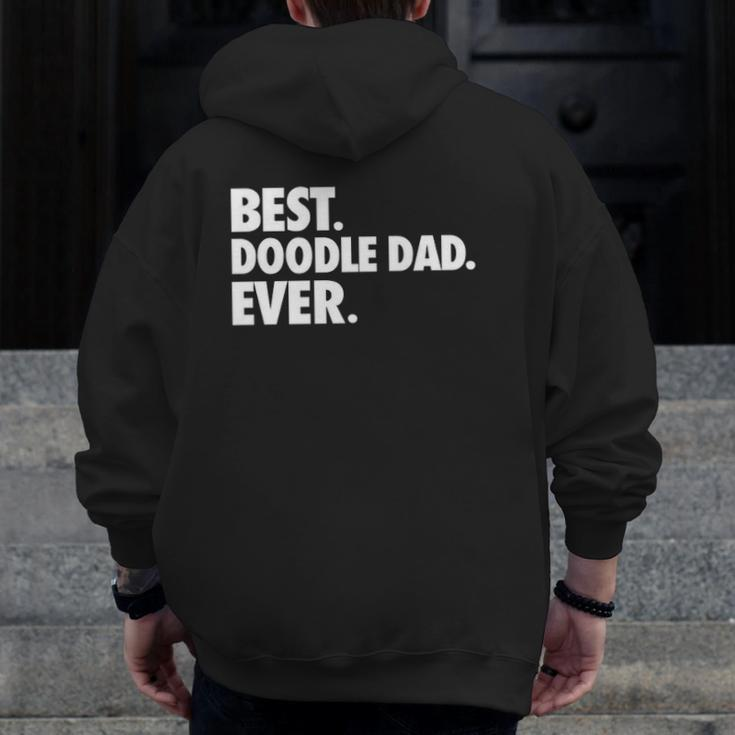 Goldendoodle Dad Best Doodle Dad Ever Zip Up Hoodie Back Print