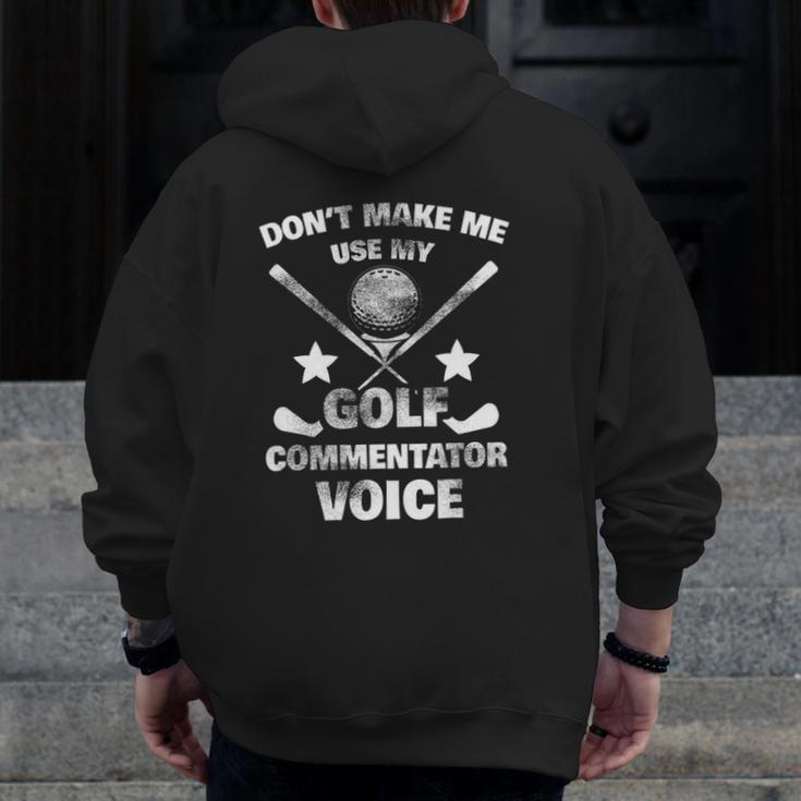 Golf For Men Golf Commentator Golfing Dad Zip Up Hoodie Back Print