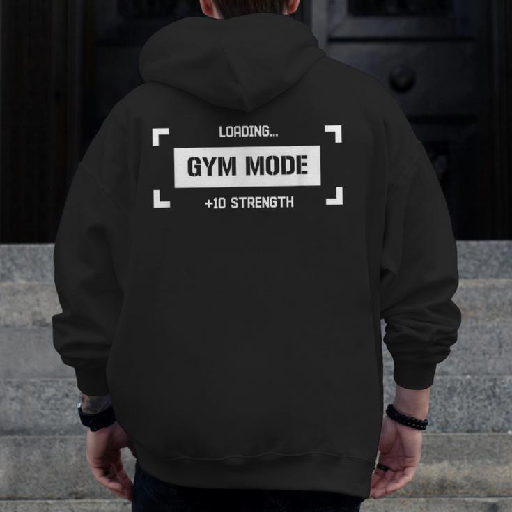 Gym Mode Loading 10 Strength Zip Up Hoodie Back Print