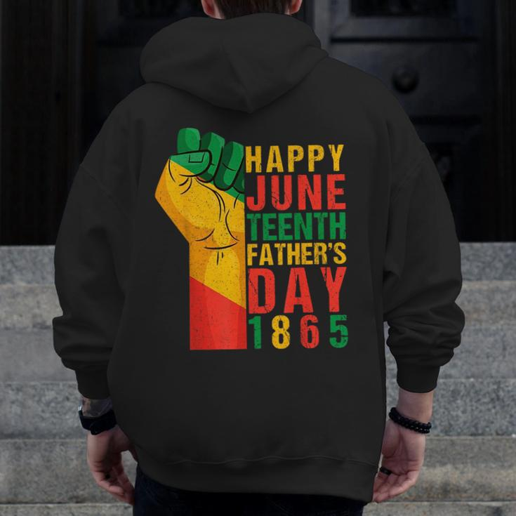 Happy Junenth Fathers Day 1865 Black Father Dad Zip Up Hoodie Back Print