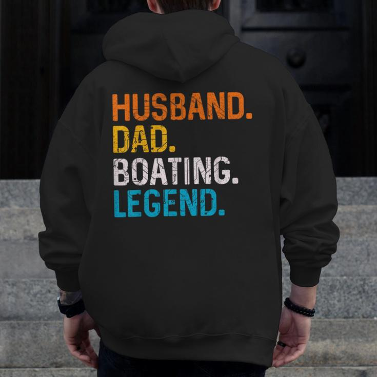 Husband Dad Boating Legend Sail Boat Captain Father Zip Up Hoodie Back Print