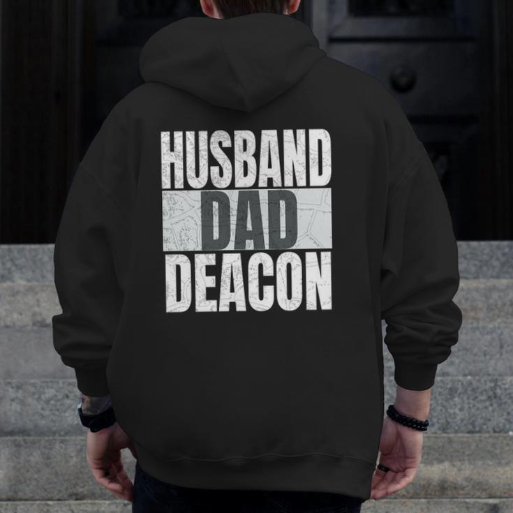 Husband Dad Deacon For Catholic Fathers Religious Men Zip Up Hoodie Back Print