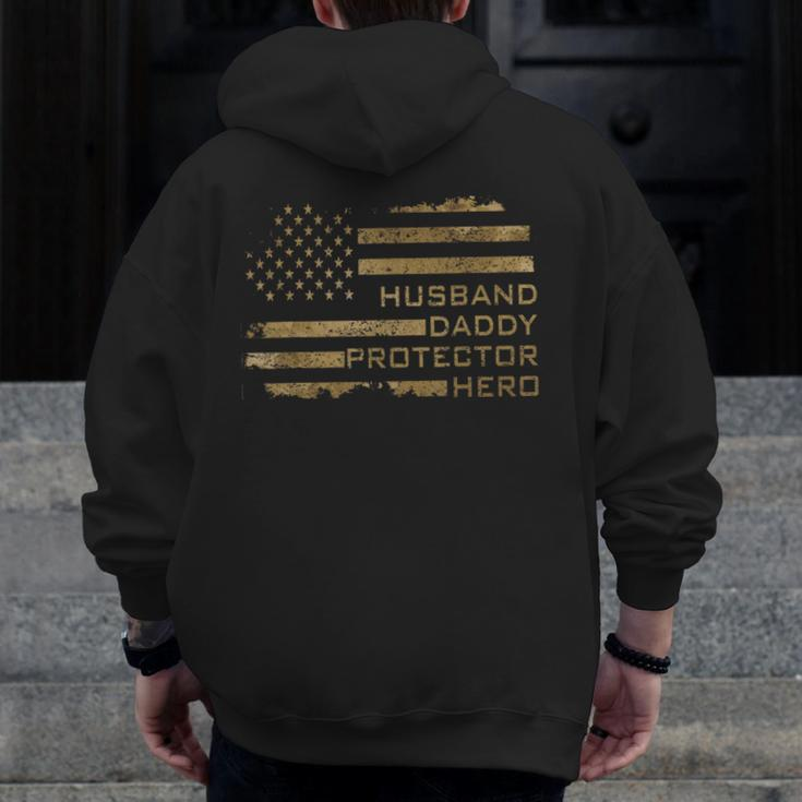 Husband Daddy Protector Hero Fathers Day American Flag Camo Zip Up Hoodie Back Print