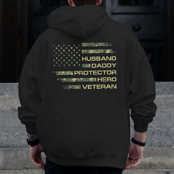 Husband Daddy Protector Hero Veteran Usa Flag Camouflage Dad Zip Up Hoodie Back Print