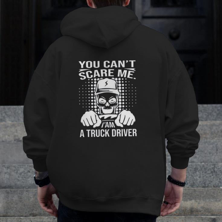 I'am A Truck Driver Zip Up Hoodie Back Print