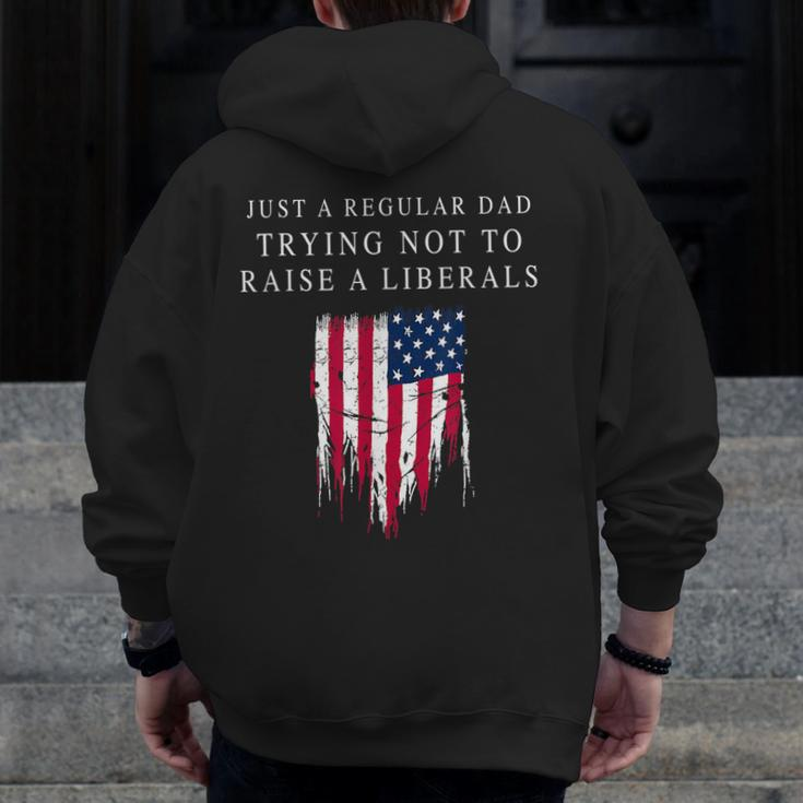 Just A Regular Dad America Flag America Patriotic Father Day Zip Up Hoodie Back Print