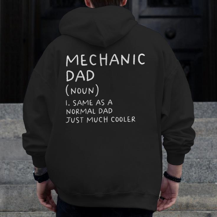 Mechanic Dad Definition Garage Car Mechanic Mechanic Zip Up Hoodie Back Print