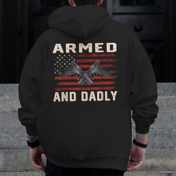 Men Armed And Dadly Deadly For Fathers Day Usa Flag Zip Up Hoodie Back Print