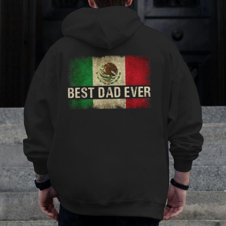 Mens Best Mexican Dad Ever Mexican Flag Pride Father's Day V2 Zip Up Hoodie Back Print