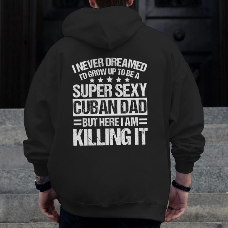 Mens Cuban Dad Apparel Best Dads Zip Up Hoodie Back Print