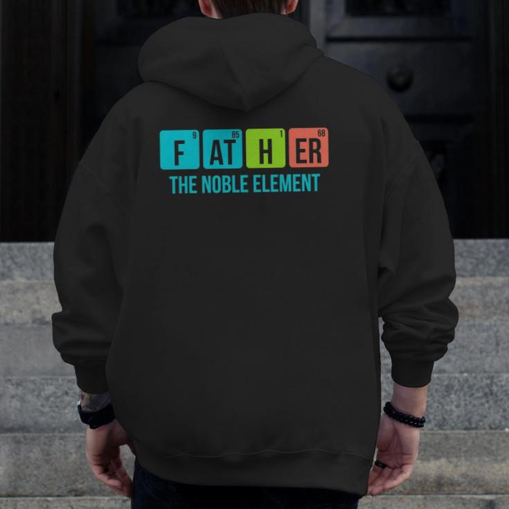 Mens Periodic Table Father The Noble Element Chemistry Dad Zip Up Hoodie Back Print