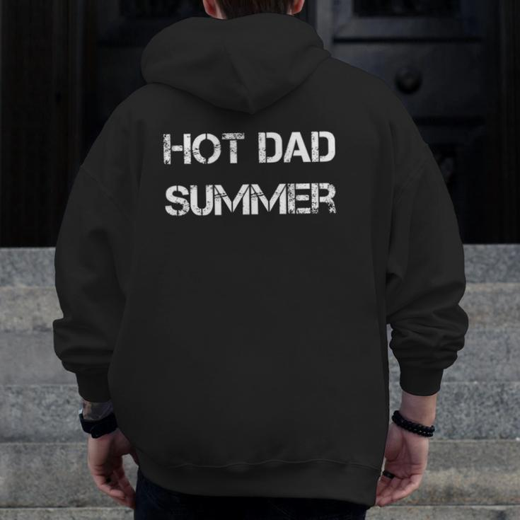 Mens Hot Dad Summer Father's Day Summertime Vacation Trip Zip Up Hoodie Back Print