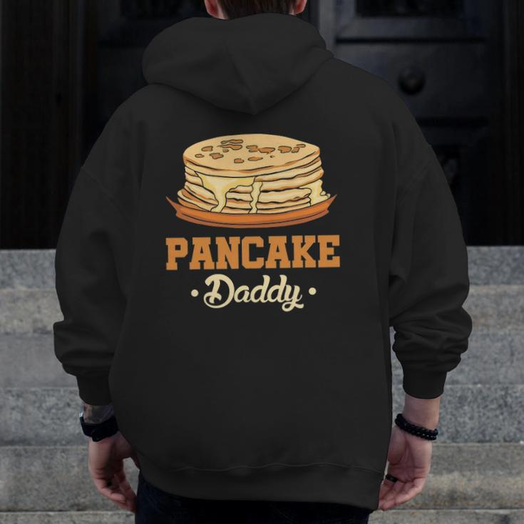 Mens Pancake Daddy Breakfast Food Pancake Maker Men Pancake Zip Up Hoodie Back Print