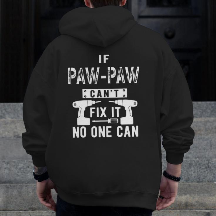 Mens If Paw Paw Can't Fix It No One Can Grandpa Zip Up Hoodie Back Print