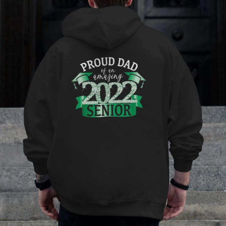 Mens Proud 2022 Senior Dad I Elegant Green Celebration Outfit Zip Up Hoodie Back Print