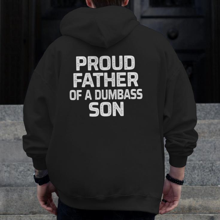 Mens Proud Father Of A Dumbass Son Vintage Style Zip Up Hoodie Back Print