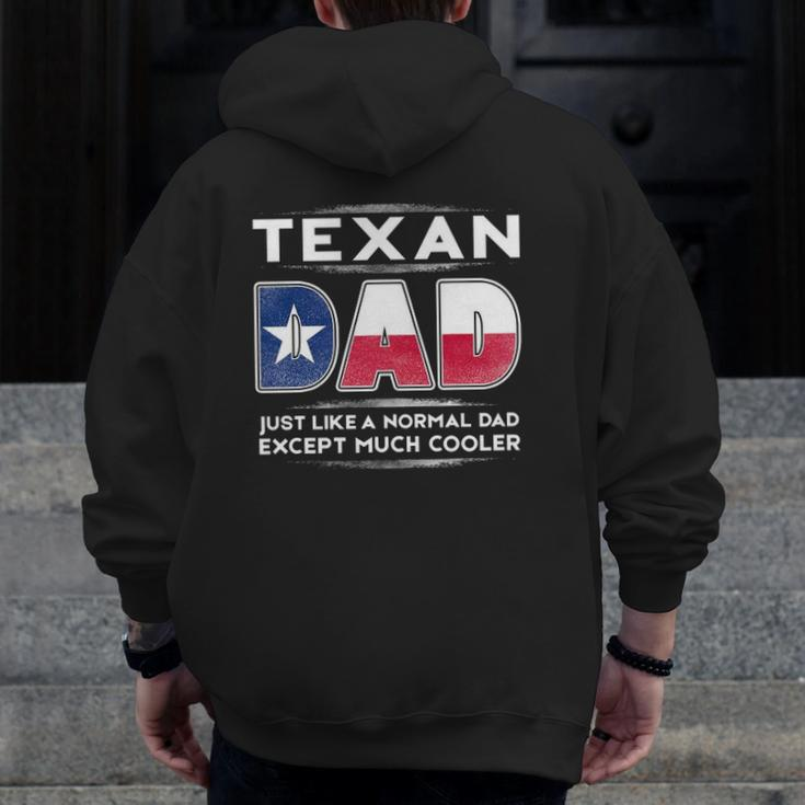 Mens Texan Dad Is Much Cooler Father's Day Flag Zip Up Hoodie Back Print
