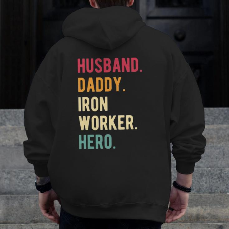 Mens Vintage Husband Daddy Iron Worker Hero Fathers Day Zip Up Hoodie Back Print