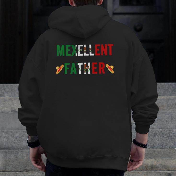 Mexellent Father Mexican Excellent Dad Father's Day Zip Up Hoodie Back Print
