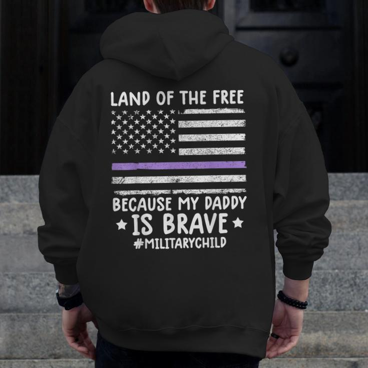 Month Of The Military Land Of Free Because My Daddy Is Brave Zip Up Hoodie Back Print