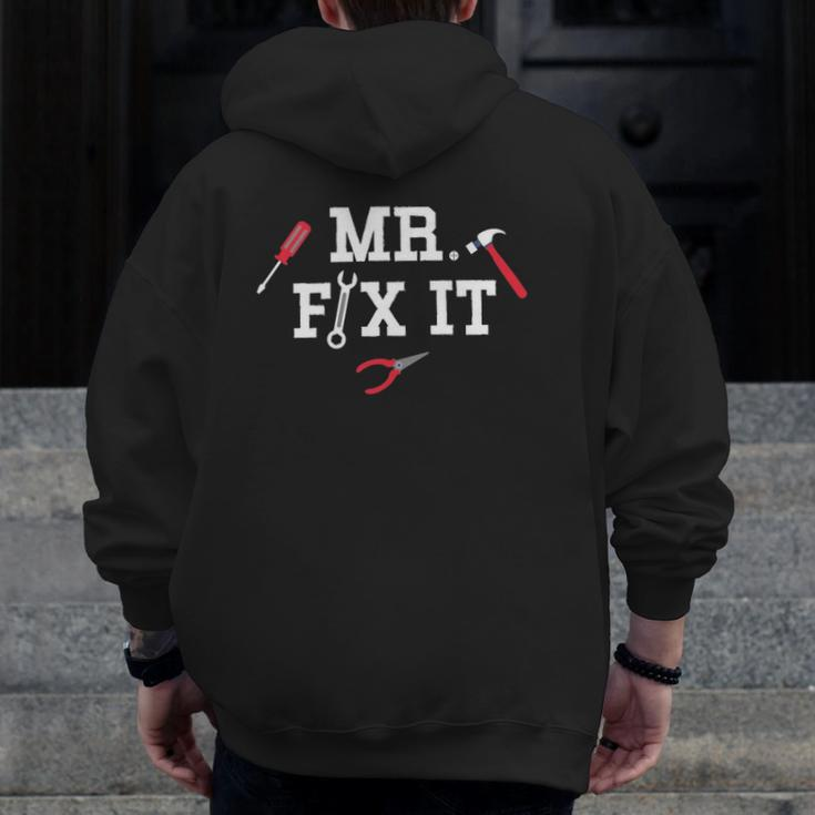 Mr Fix It Father's Day Hand Tools Papa Daddy Zip Up Hoodie Back Print