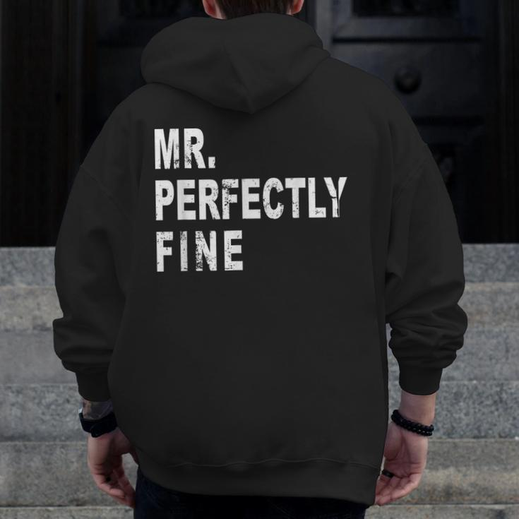 Mr Perfectly Fine Father For Dad Zip Up Hoodie Back Print