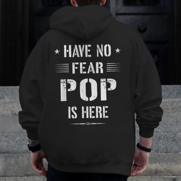 Have No Fear Pop Is Here Dad Zip Up Hoodie Back Print