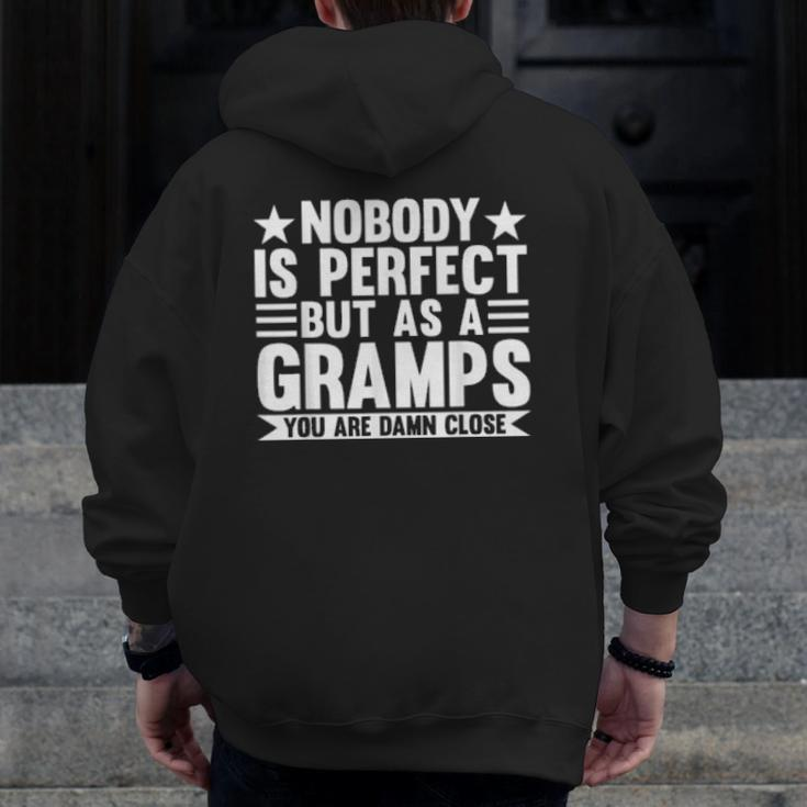 Nobody Is Perfect But As A Gramps Grandpa Zip Up Hoodie Back Print