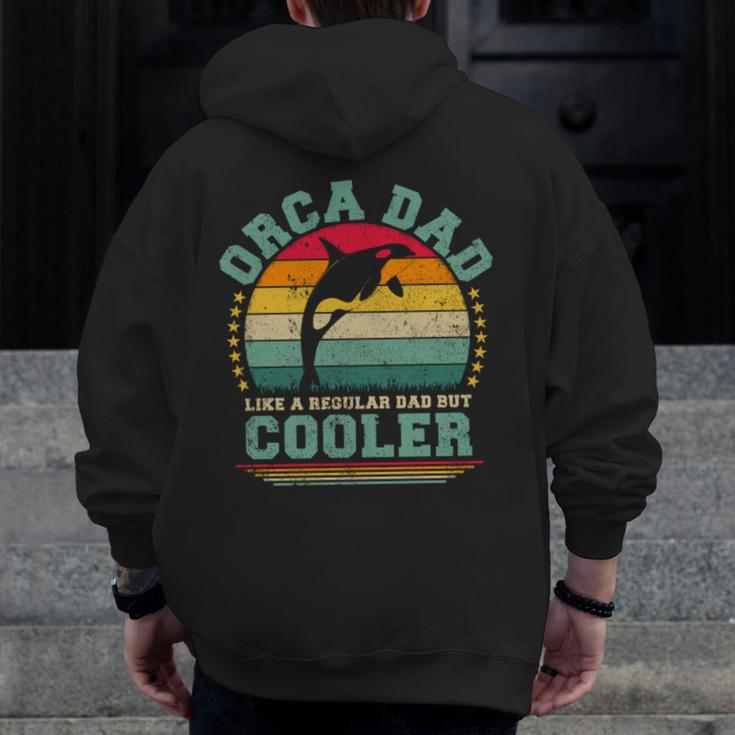 Orca Dad Like A Regular Dad But Cooler Father’S Day Long SleeveZip Up Hoodie Back Print