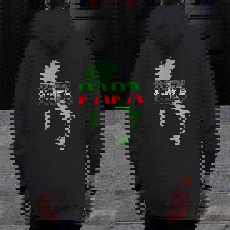 Papa For The Italian Father Zip Up Hoodie Back Print